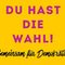 Plakat: Du hast die Wahl!